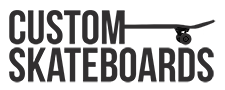 Custom Skateboards